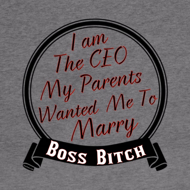 Boss Bitch by FirstTees